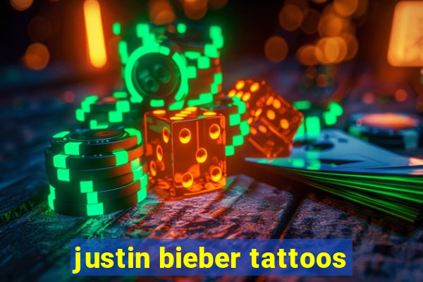 justin bieber tattoos